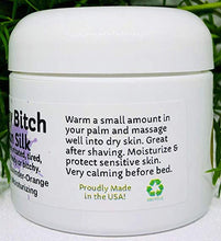 Load image into Gallery viewer, Itchy Bitch Skin Silk