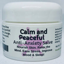 Load image into Gallery viewer, Calm &amp; Peaceful Anti-Anxiety Salve